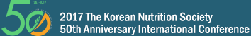 2017 The Korean Nutrition Society 50th Anniversary International conference